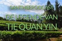 Santhee-podcast-legende-tie-quan-yin